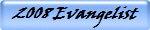 2008 Evangelist